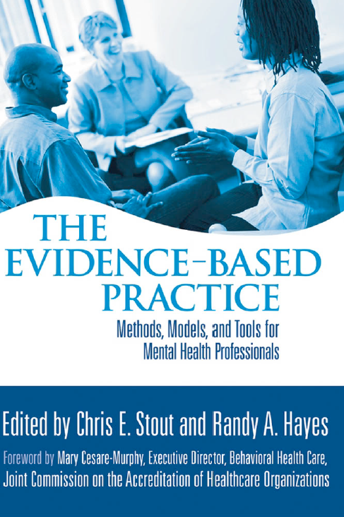 THE EVIDENCE-BASED PRACTICE (Methods, Models, and Tools for Mental Health Professionals)