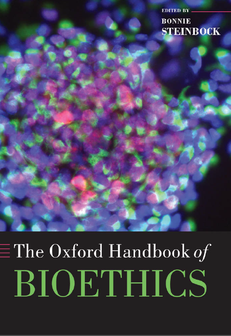 The Oxford Handbook of BIOETHICS