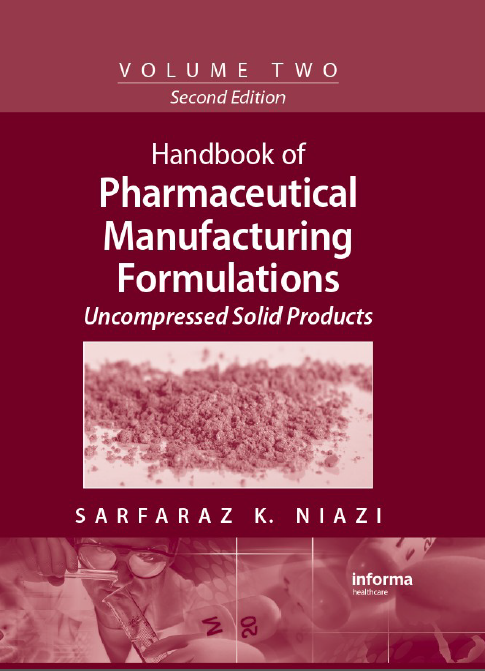 Handbook of Pharmaceutical Manufacturing Formulations Uncompressed Solid Products