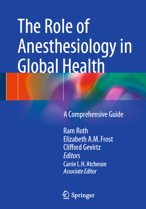 The Role of Anesthesiology in Global Health : A Comprehensive Guide