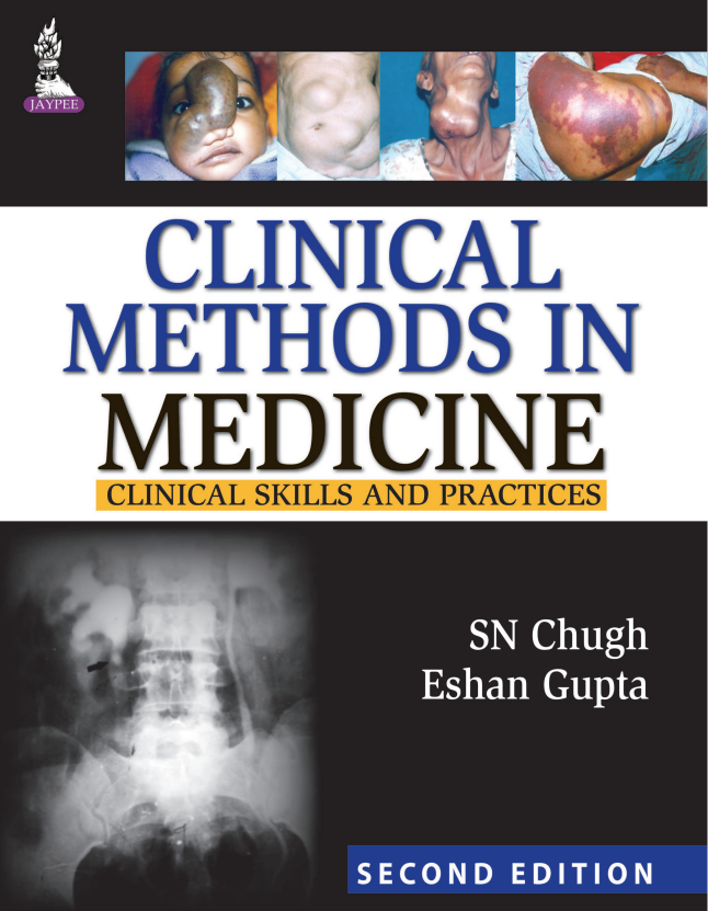 CLINICAL METHODS IN MEDICINE : Clinical Skills and Practices
