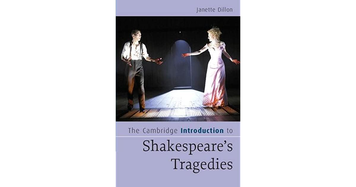The Cambridge Introduction to Shakespeare’s Tragedies