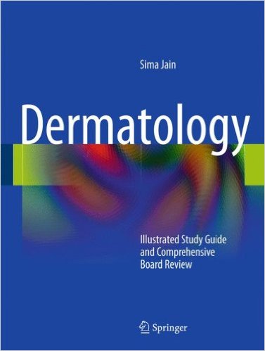 Dermatology (Illustrated Study Guide and Comprehensive Board Review)