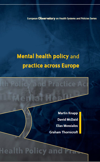 Mental Health Policy and Practice across Europe (The future direction of mental health care)