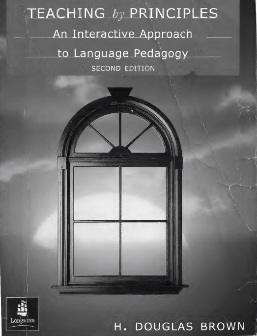 Teaching by principles an interactive approach to language pedagogy