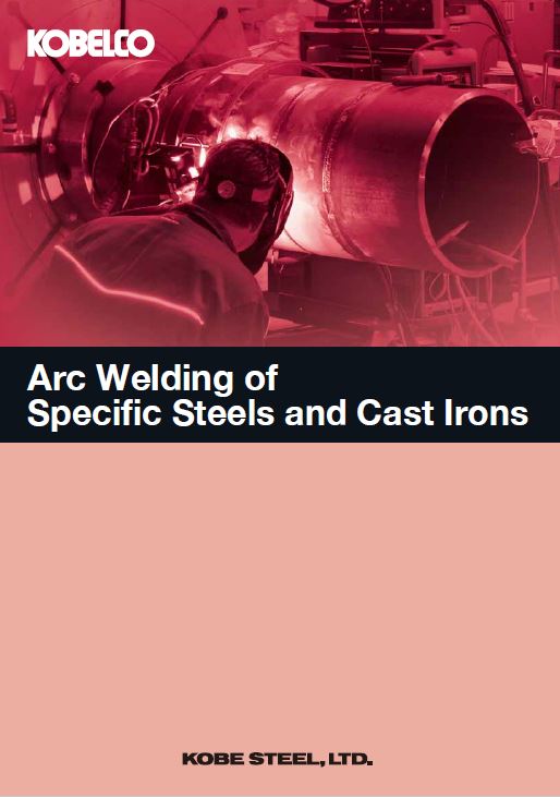 Arc Welding of Specific Steels and Cast Irons