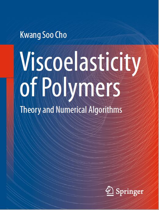 Viscoelasticity of Polymers Theory and Numerical Algorithms