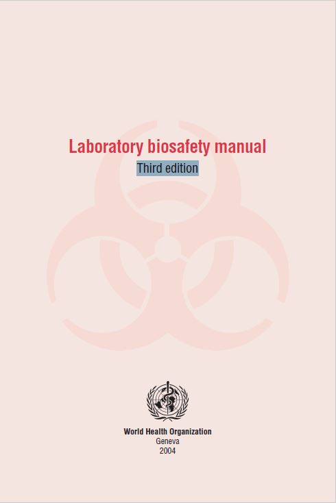 Laboratory biosafety manual