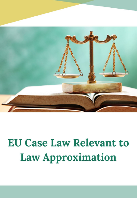 EU Case Law Relevant to Law Approximation