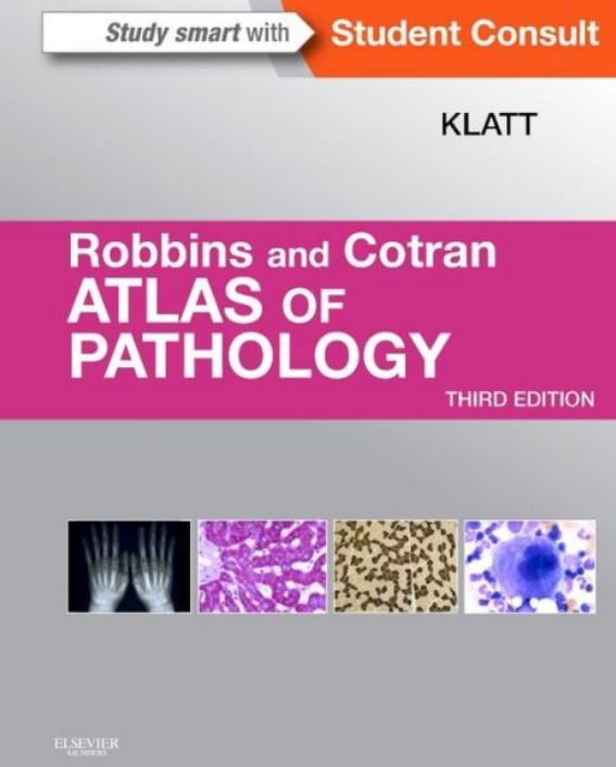 Robbins and Cotran Atlas of Pathology