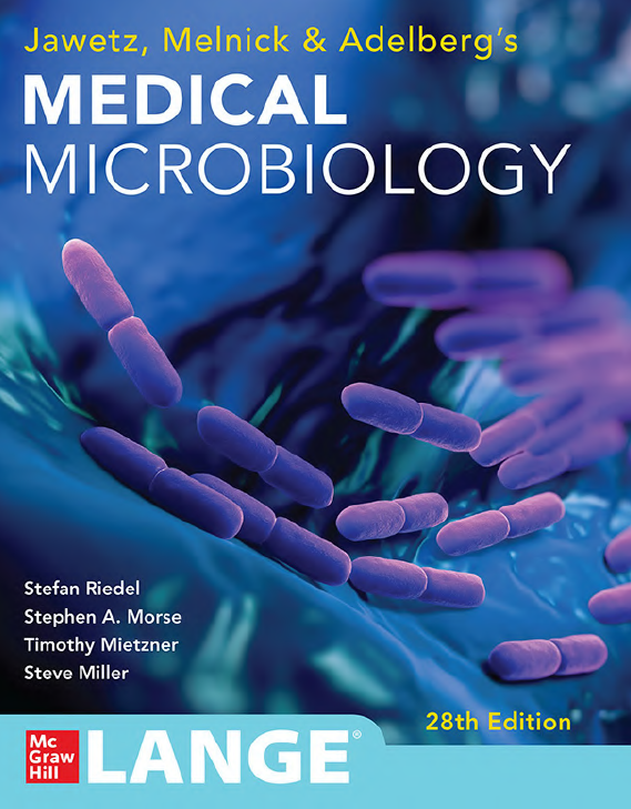 Jawetz, Melnick, & Adelberg’s Medical Microbiology