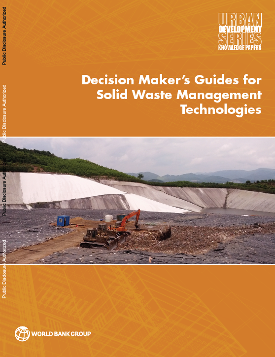 Decision Maker’s Guides for Solid Waste Management Technologies