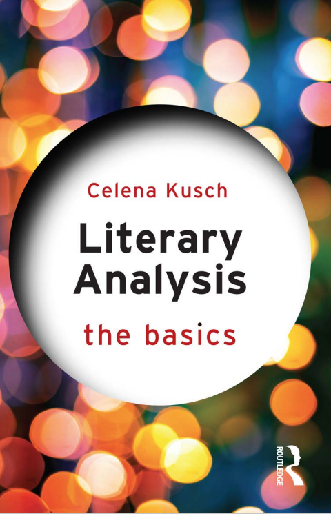 LITERARY ANALYSIS : THE BASICS